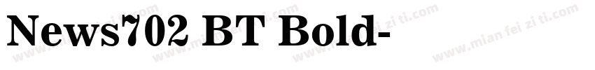 News702 BT Bold字体转换